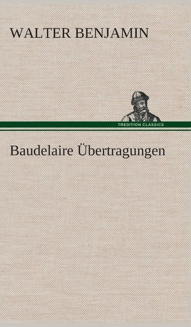 bokomslag Baudelaire Übertragungen