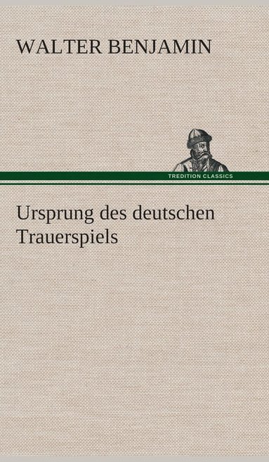 bokomslag Ursprung des deutschen Trauerspiels