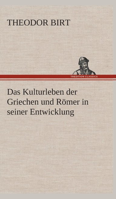 bokomslag Das Kulturleben der Griechen und Rmer in seiner Entwicklung