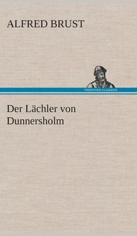 bokomslag Der Lchler von Dunnersholm