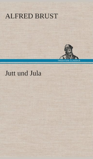 bokomslag Jutt und Jula