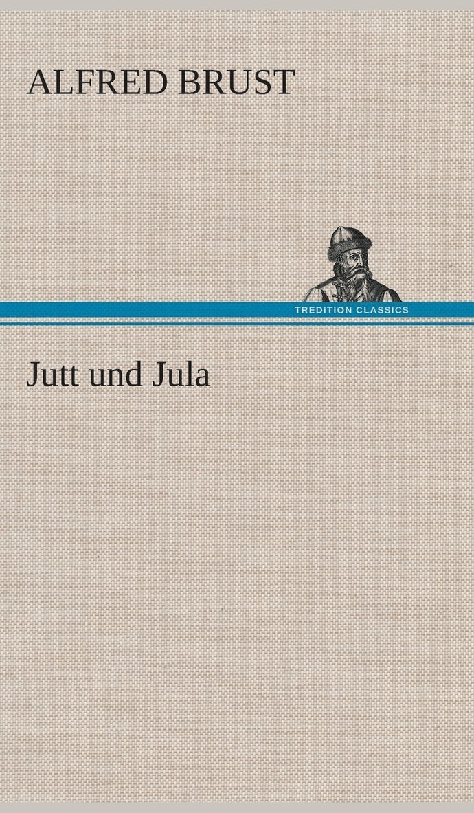 Jutt und Jula 1