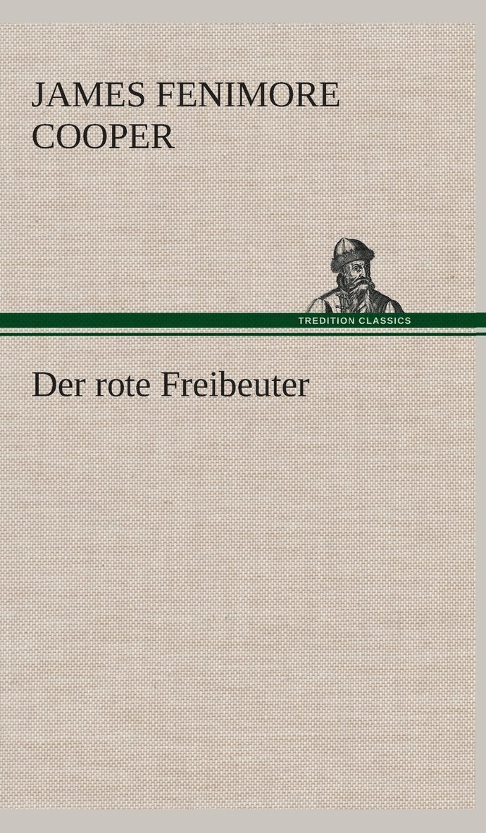 James Fenimore Cooper - rote Freibeuter, Inbunden