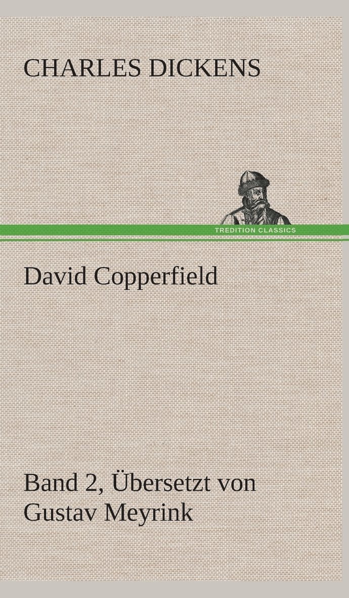 David Copperfield - Band 2, bersetzt von Gustav Meyrink 1