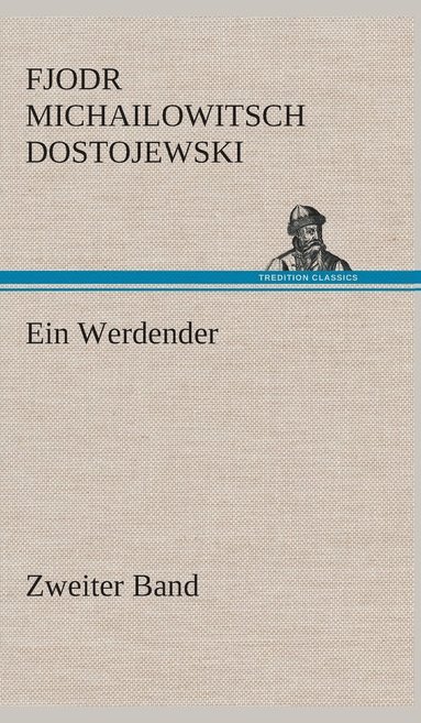 bokomslag Ein Werdender - Zweiter Band