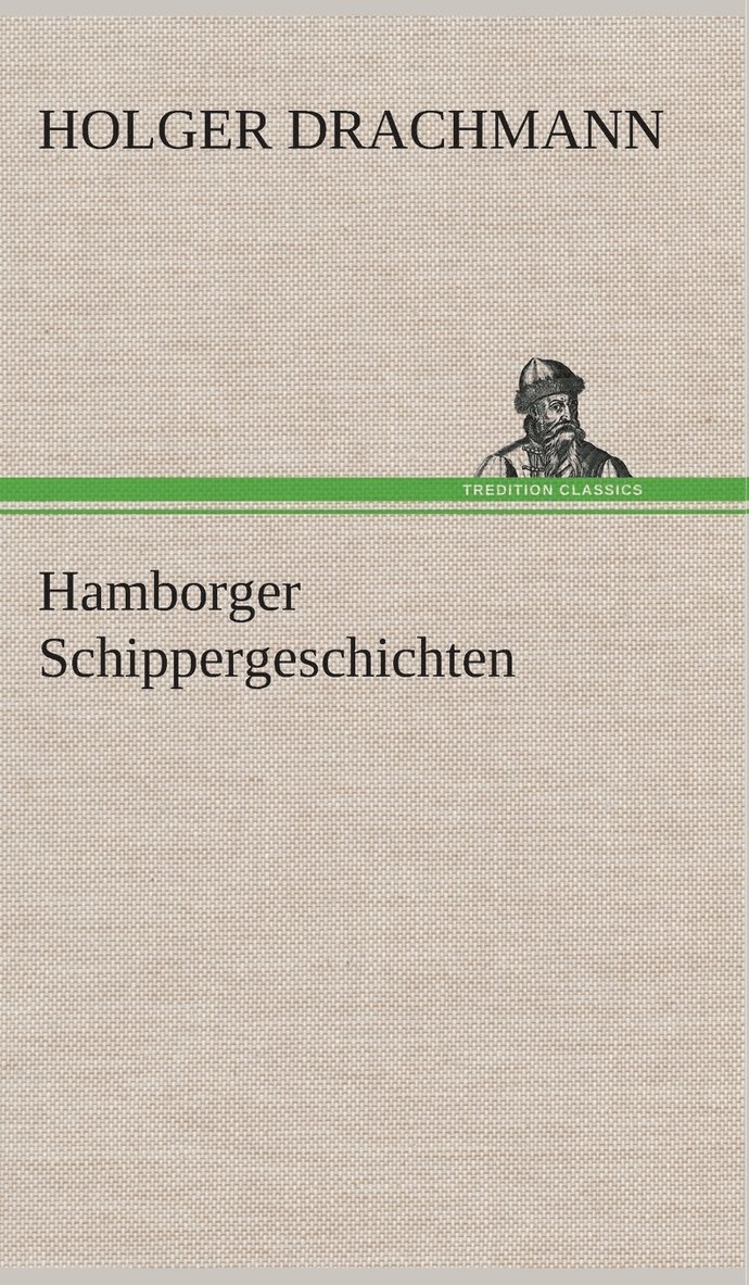 Hamborger Schippergeschichten 1