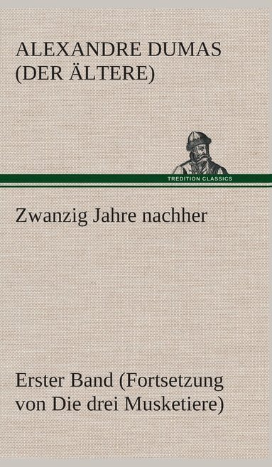 bokomslag Zwanzig Jahre nachher