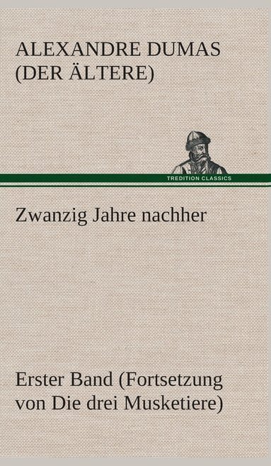 bokomslag Zwanzig Jahre nachher