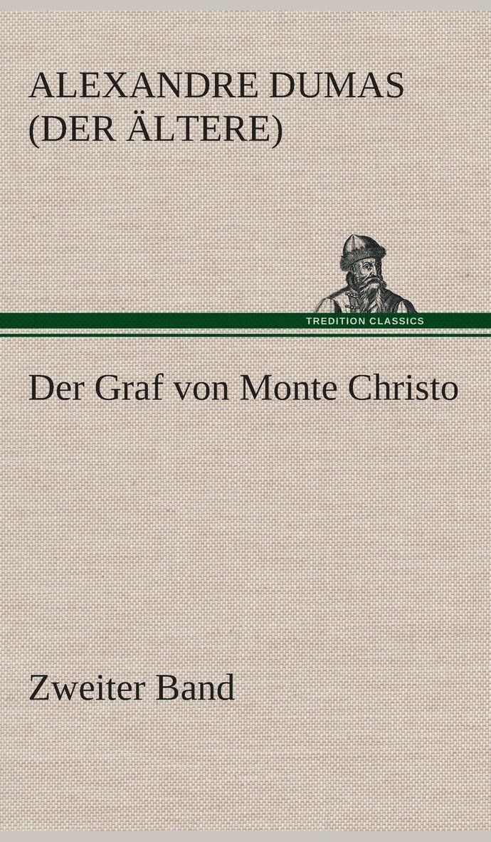 Alexandre Dumas (Der Ältere), Alexandre Dumas (der Ältere) - Graf von Monte Christo, Inbunden