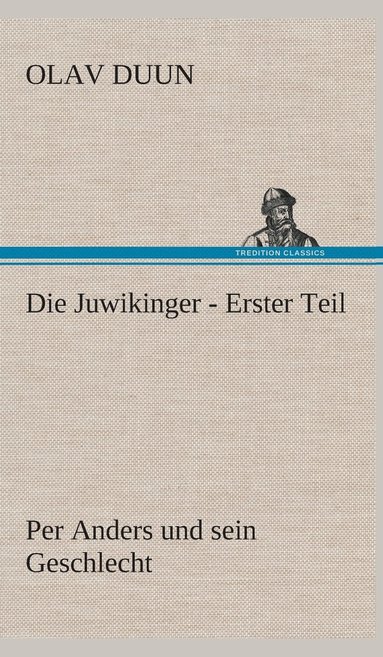 bokomslag Die Juwikinger - Erster Teil