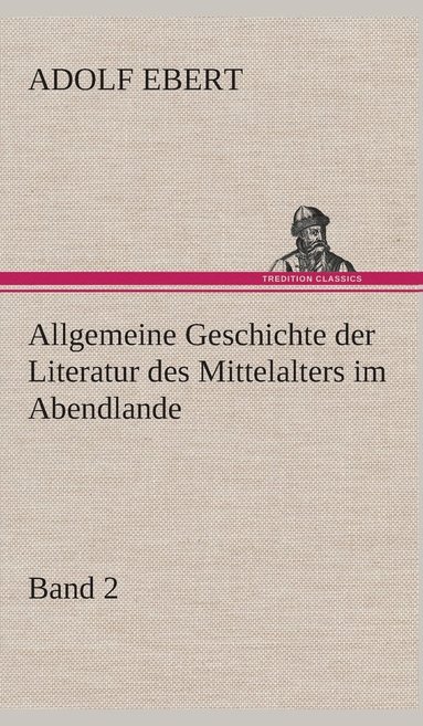 bokomslag Allgemeine Geschichte der Literatur des Mittelalters im Abendlande