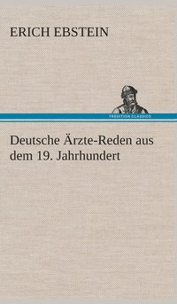 bokomslag Deutsche rzte-Reden aus dem 19. Jahrhundert