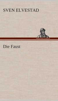 bokomslag Die Faust