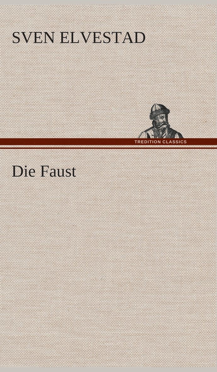 Sven Elvestad - Faust, Inbunden