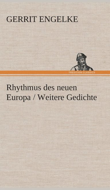 bokomslag Rhythmus des neuen Europa / Weitere Gedichte