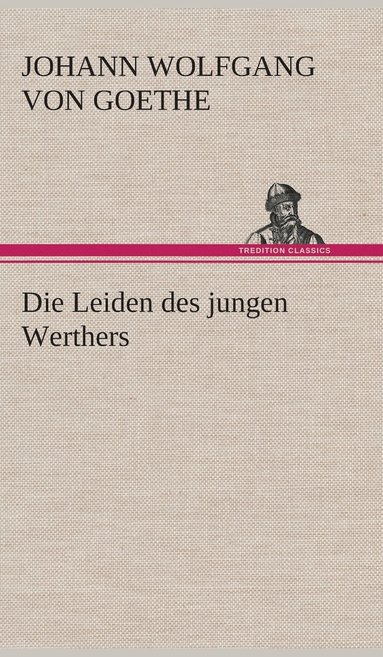 bokomslag Die Leiden des jungen Werthers