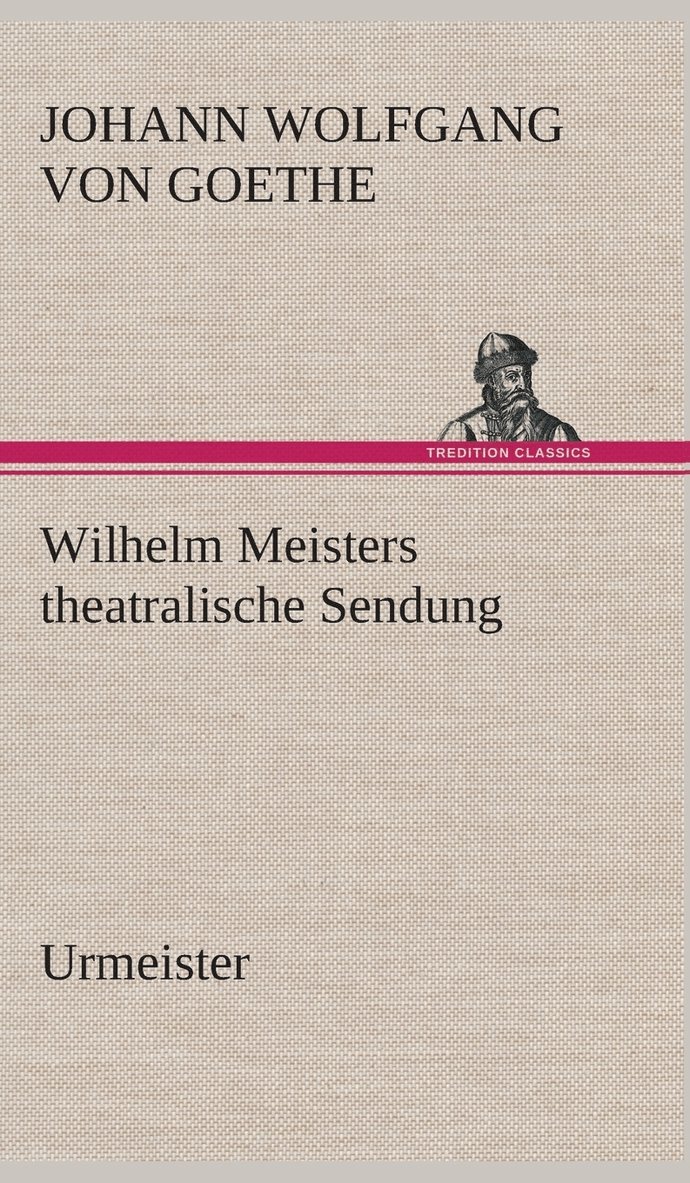 Wilhelm Meisters theatralische Sendung 1