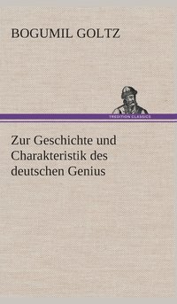 bokomslag Zur Geschichte und Charakteristik des deutschen Genius