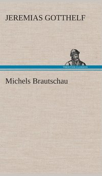 bokomslag Michels Brautschau