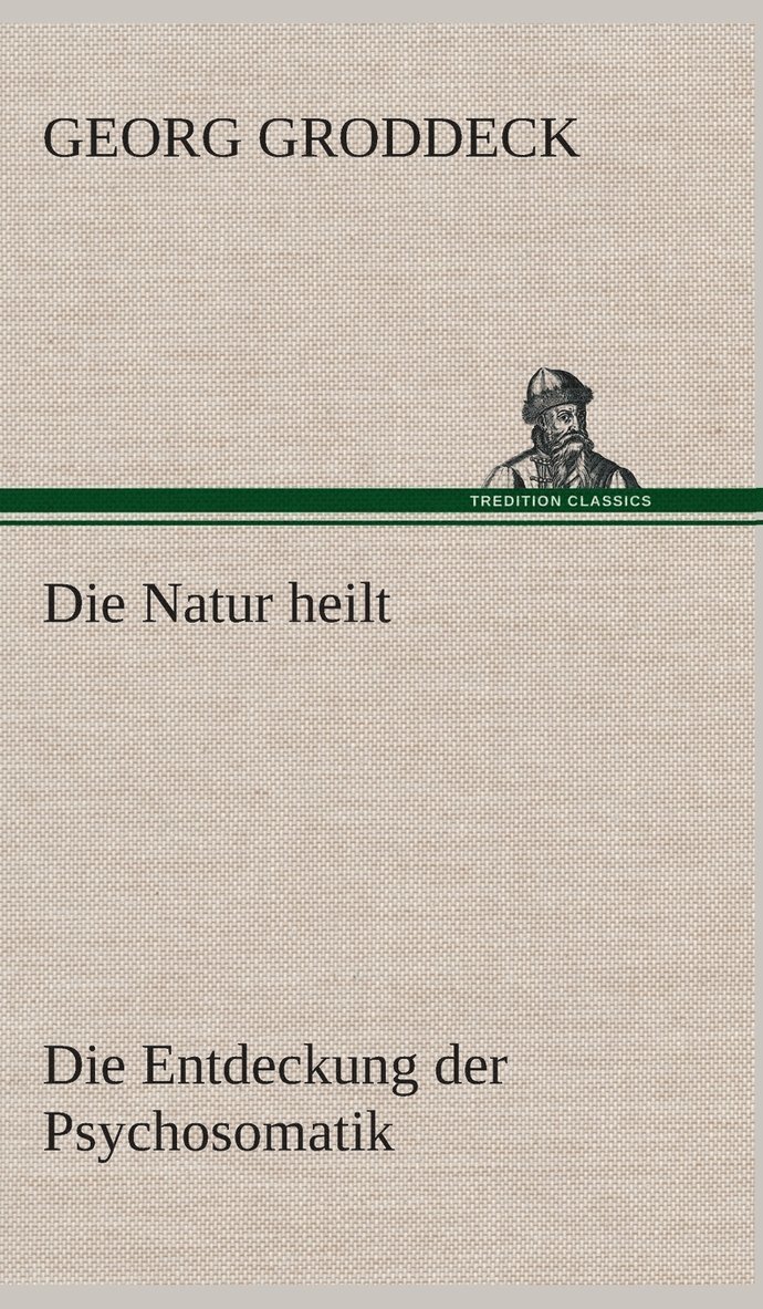 Die Natur heilt 1