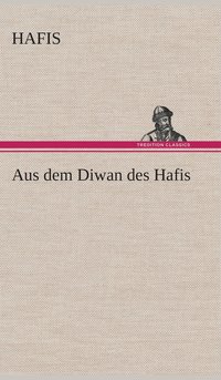 bokomslag Aus dem Diwan des Hafis