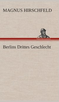 bokomslag Berlins Drittes Geschlecht