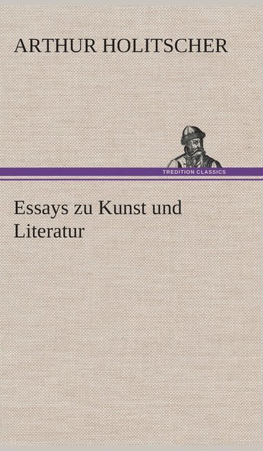 bokomslag Essays zu Kunst und Literatur