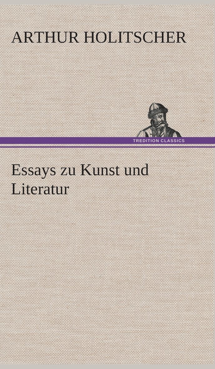 Essays zu Kunst und Literatur 1