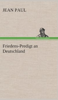 bokomslag Friedens-Predigt an Deutschland