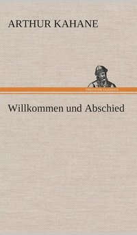 bokomslag Willkommen und Abschied