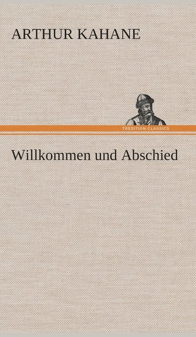 bokomslag Willkommen und Abschied