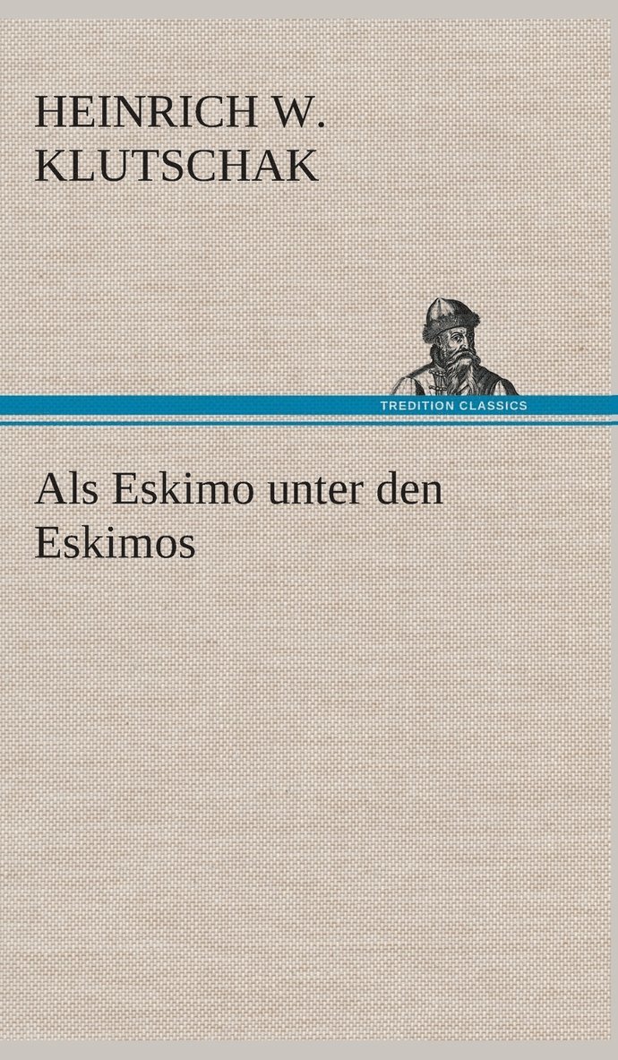 Als Eskimo unter den Eskimos