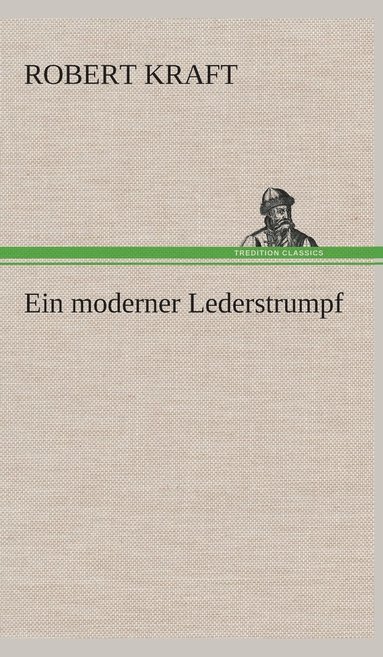 bokomslag Ein moderner Lederstrumpf