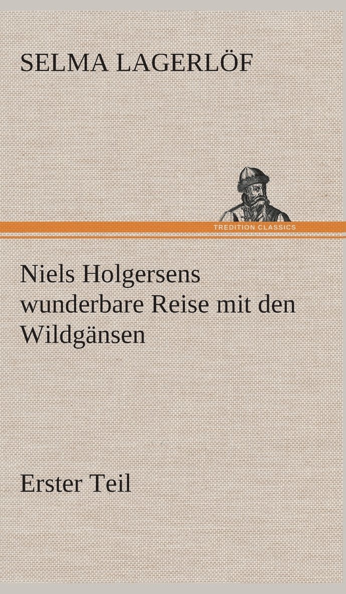 Niels Holgersens wunderbare Reise mit den Wildgnsen 1