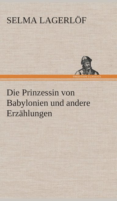 bokomslag Prinzessin von Babylonien und andere Erzählungen