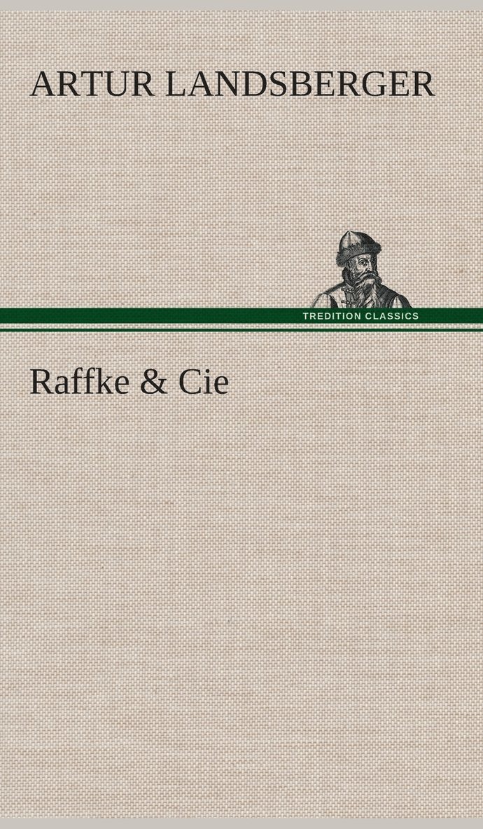 Raffke & Cie 1