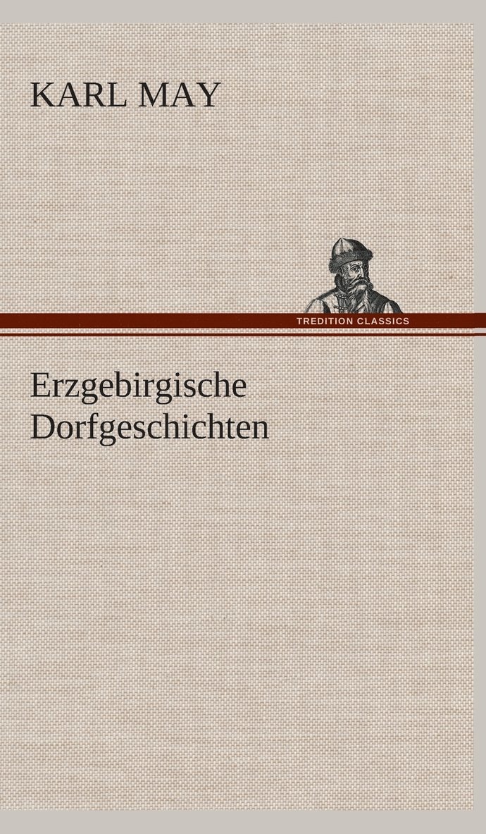 Erzgebirgische Dorfgeschichten 1