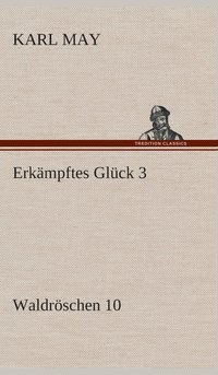 bokomslag Erkmpftes Glck 3