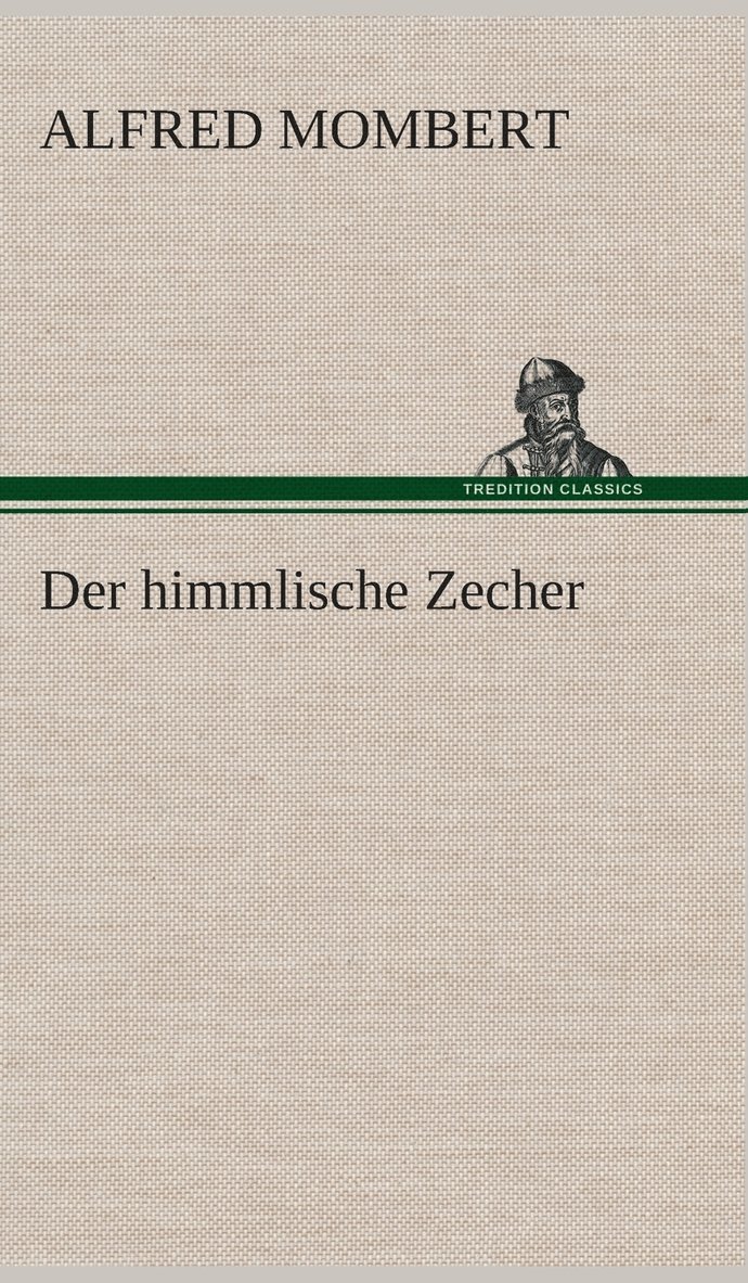 Der himmlische Zecher 1