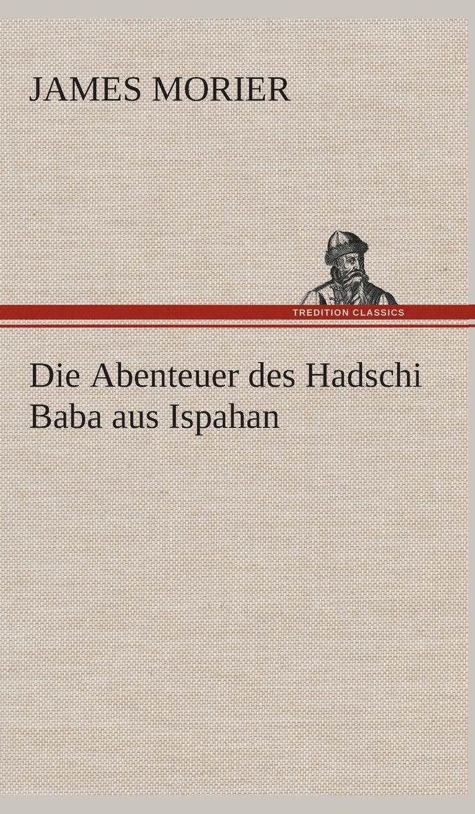 Die Abenteuer des Hadschi Baba aus Ispahan 1