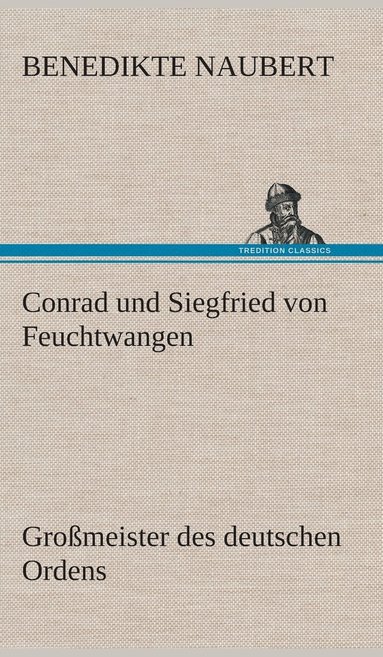 bokomslag Conrad und Siegfried von Feuchtwangen