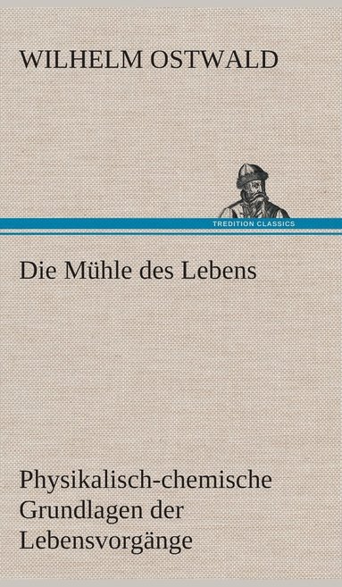 bokomslag Die Mhle des Lebens