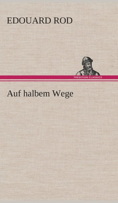 bokomslag Auf halbem Wege