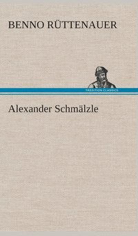 bokomslag Alexander Schmlzle