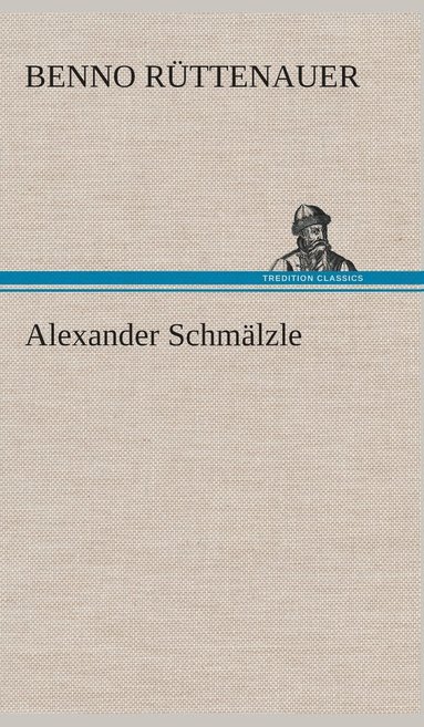 bokomslag Alexander Schmlzle