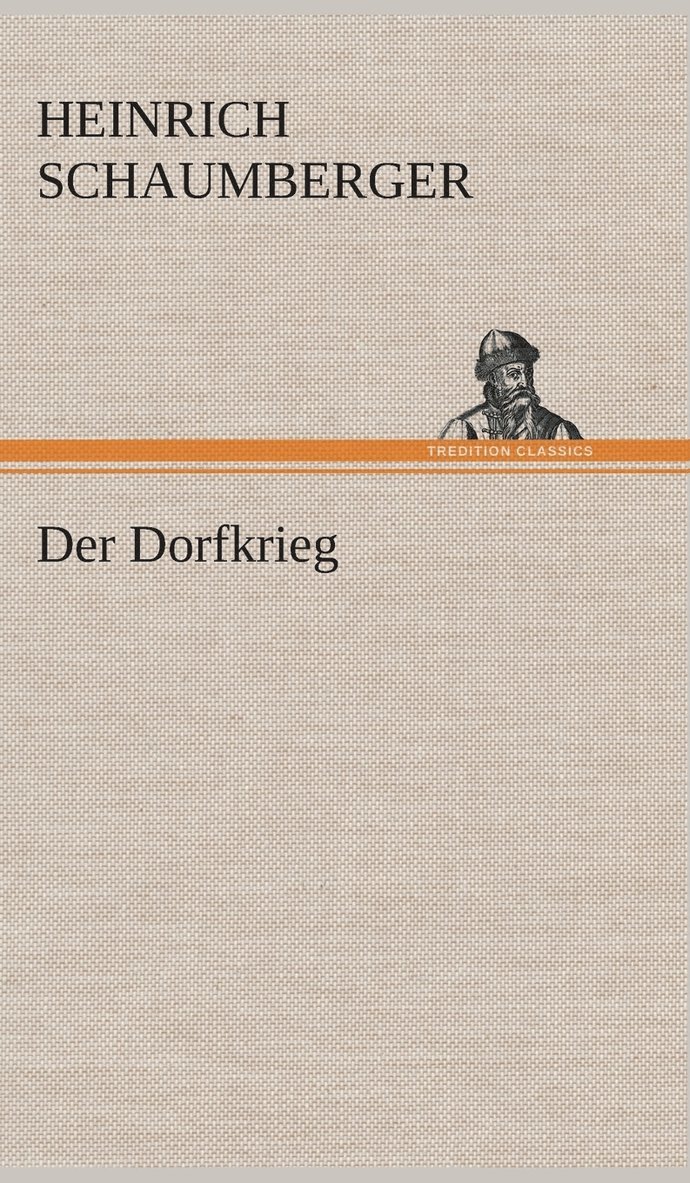 Der Dorfkrieg 1