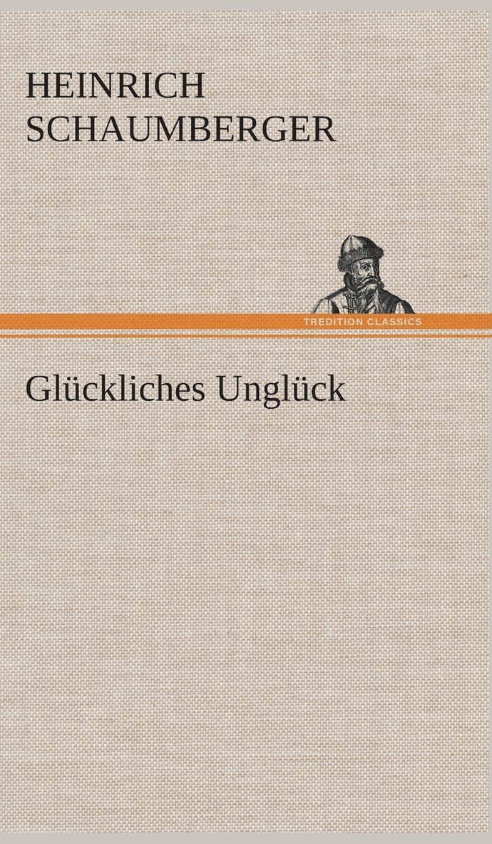 Glückliches Unglück