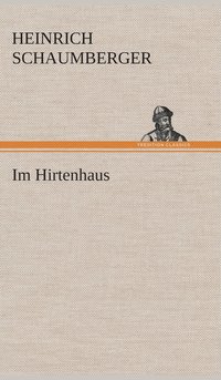 bokomslag Im Hirtenhaus