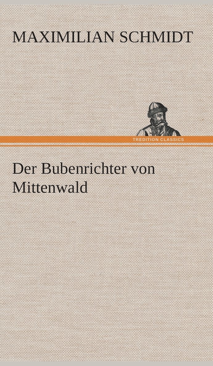 Der Bubenrichter von Mittenwald 1