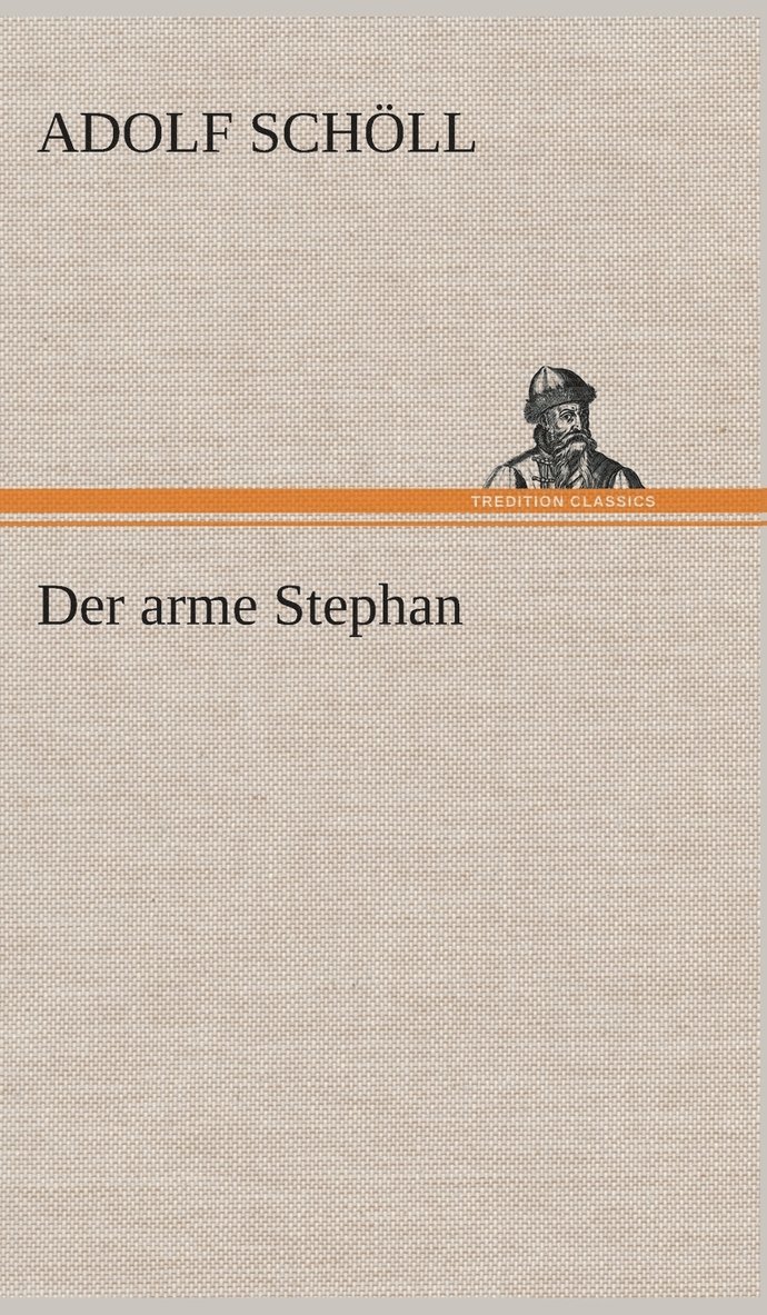 Der arme Stephan 1